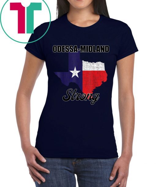 Odessa Midland Strong Shirt Texas Strong Texas Map T-Shirt