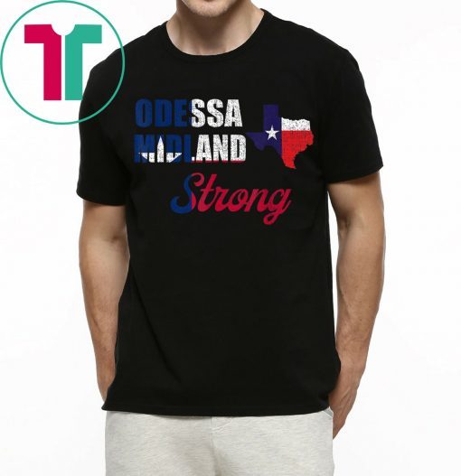 Odessa Midland Strong Texas Strong Shirt Texas Map T-Shirt