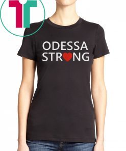 Odessa Strong T-Shirt for Mens Womens Kids