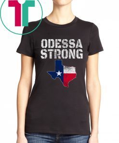 Odessa Strong T-Shirt Pray for Odessa Texas Tee