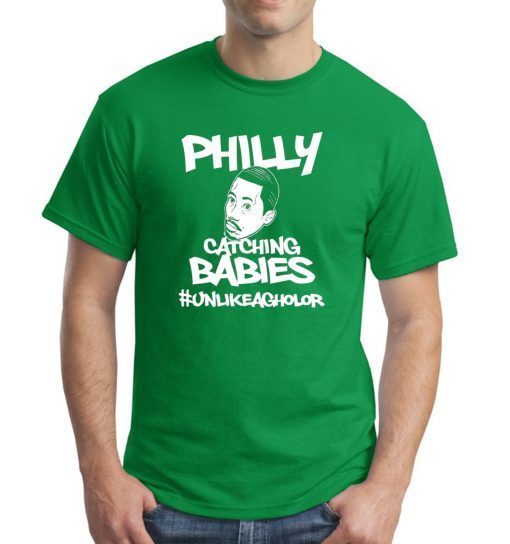Philly Catching Babies Unlike Agholor Tee Shirt For Mens WomensPhilly Catching Babies Unlike Agholor Tee Shirt For Mens Womens
