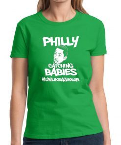 Philly Catching Babies Unlike Agholor Unisex T Shirt