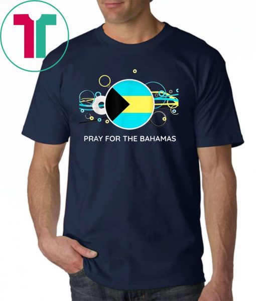 Pray For The Bahamas T-Shirt