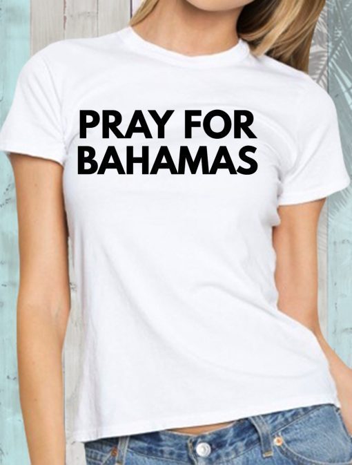 Pray for Bahamas 2019 T-Shirt