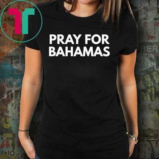 Pray for Bahamas T-Shirt