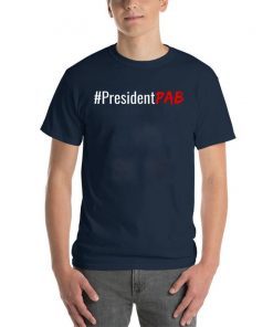 #PresidentPAB President PAB Pussy Ass Bitch T-Shirts1