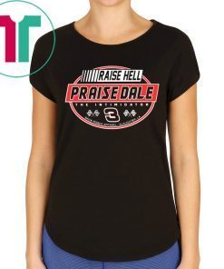 Raise Hell Praise Dale Tee Shirt