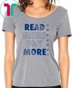 Read More Play More Dodgers Unisex Tee Shirt