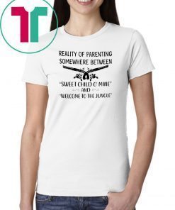 Reality of parenting somewhere between sweet child o' mine and welcome to the jungle shirt