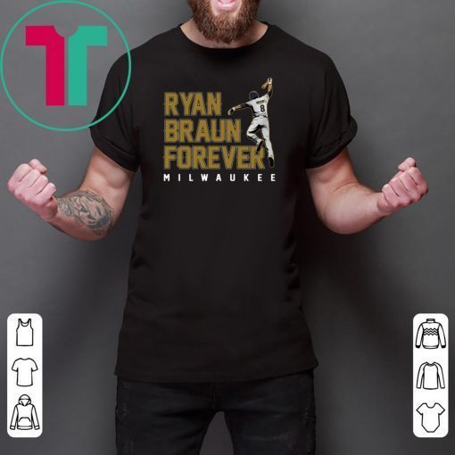 Ryan Braun Forever Shirt