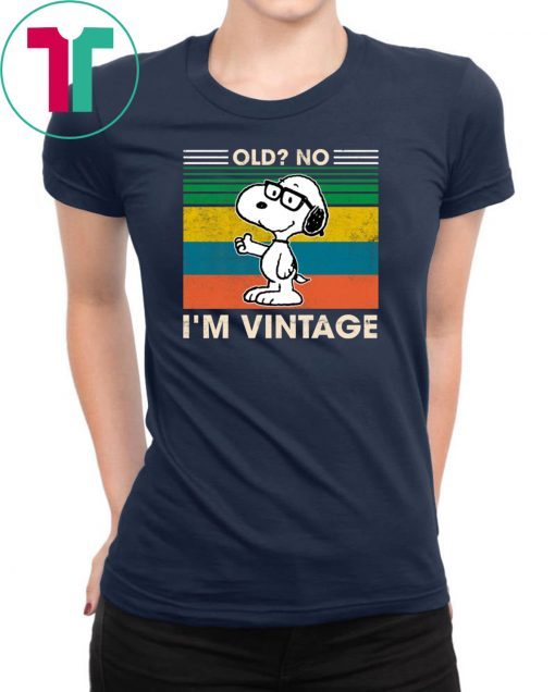 Snoopy Old no I’m Vintage T-Shirt