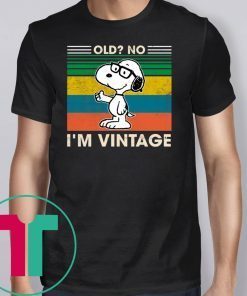 Snoopy Old no I’m Vintage T-Shirt