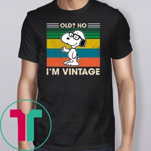 Snoopy Old no I’m Vintage T-Shirt