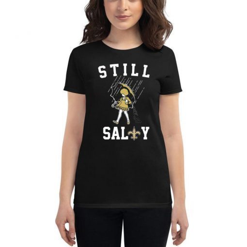Still Salty Saints Shirt