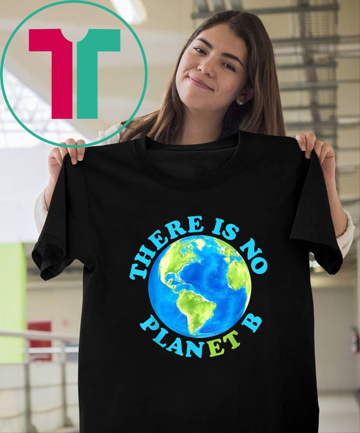 There Is No Planet B T Shirt Earth Day Tshirt Men Women Kids