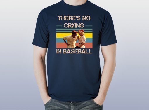 Vintage there's no crying in baseball tom hanks shirt