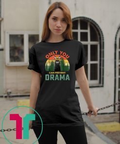 Vitage only you can prevent drama llama shirt