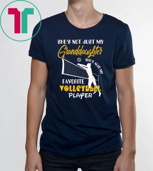 Volleyball Player Tee She's Not Just My Granddaughter Gift T-Shirt