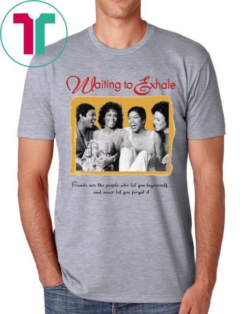 Waiting To Exhale Tee Shirt