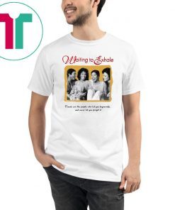 Waiting To Exhale shirt
