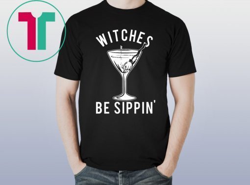 Witches Be Sippin’ Halloween Women’s Tee Shirt