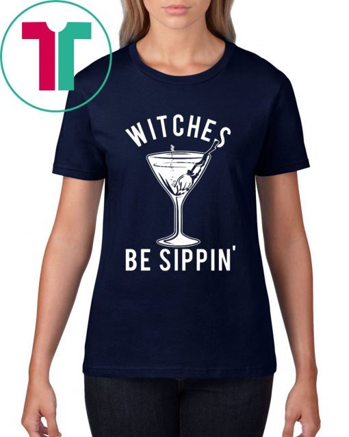 Witches Be Sippin’ Halloween Women’s Tee Shirt