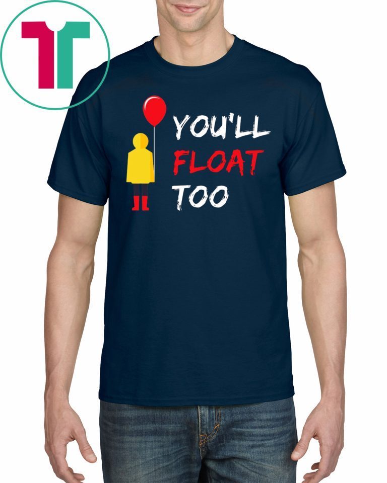 You'll Float Too Red Balloon Halloween Shirt