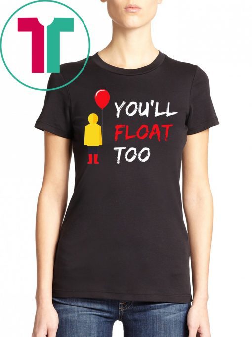 You'll Float Too Red Balloon Halloween Shirt