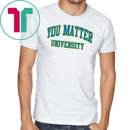 Your Matter University Unisex Tee Shirt