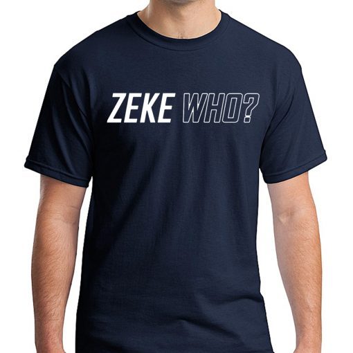 Official Zeke Who Ezekiel Elliott Shirt