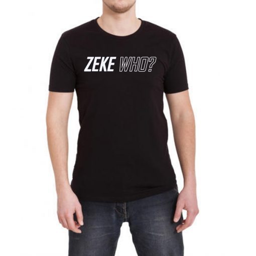 Zeke Who 2019 T Shirts