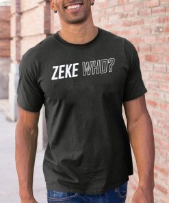 Zeke Who Jerry Jones Ezekiel Elliott Official Tee Shirt