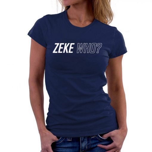 Zeke Who Jerry Jones Ezekiel Elliott Shirt