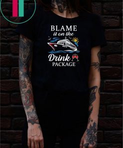 cruising cruiser drink wine blame it on the drink package shirt