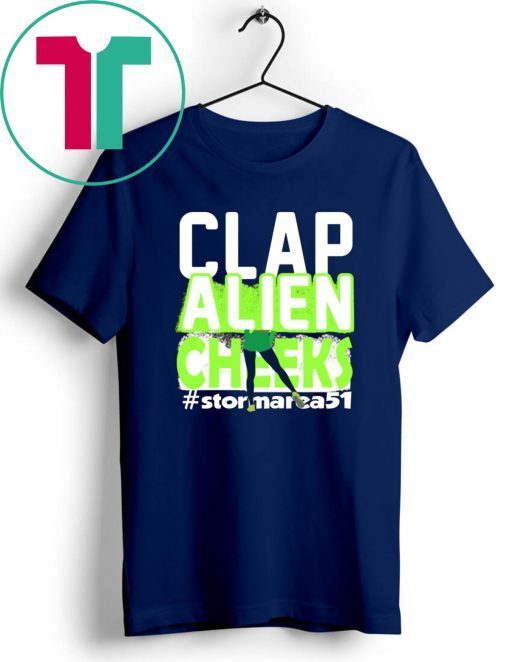 Clap Alien Cheeks Storm Area 51 2019 T-Shirt