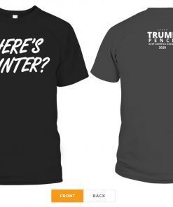 Trump Where Hunter T-Shirt Font and Back