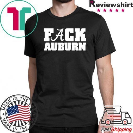 Alabama Fuck Auburn shirt