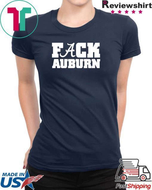 Alabama Fuck Auburn shirt