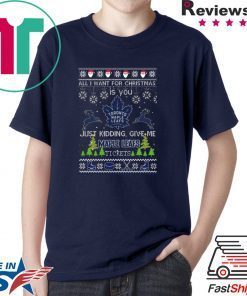 All I Want For Christmas Is You Toronto Maple Leafs Ice Hockey Ugly Christmas T-Shirt