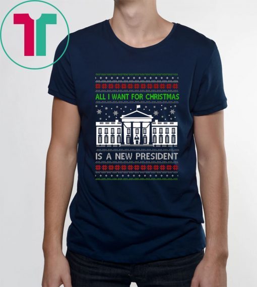 All I want for Christmas is a new President T-Shirt