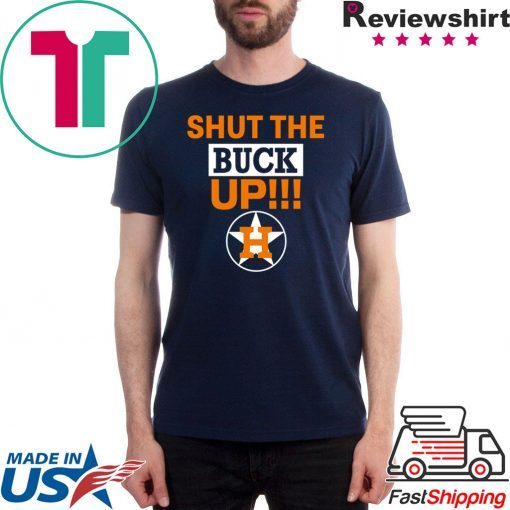 how can buy Astros Shut The Buck Up Tee Shirts