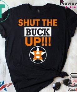 how can buy Astros Shut The Buck Up Shirt