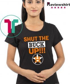 how can buy Astros Shut The Buck Up Shirt