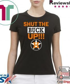 how can buy Astros Shut The Buck Up Tee Shirts