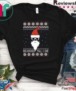 Bearded ’till I Die Christmas T-Shirt