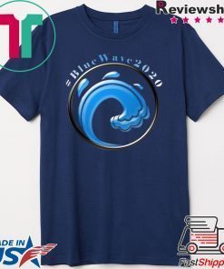 Bluewave 2020 Anti Trump T-Shirts