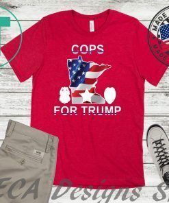 Buy Cops for Donald Trump Minnesota 2020 T-Shirt