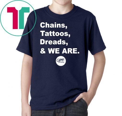 Chains Tattoos Dreads And We Are Penn State Tee Shirts