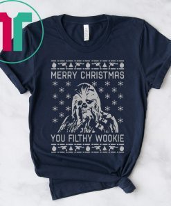 Chewbacca Merry Christmas You Filthy Wookie Ugly 2020 T-Shirts