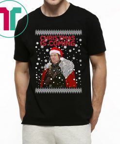 Christmas Is Coming Ned Stark Game Of Thrones T-Shirts